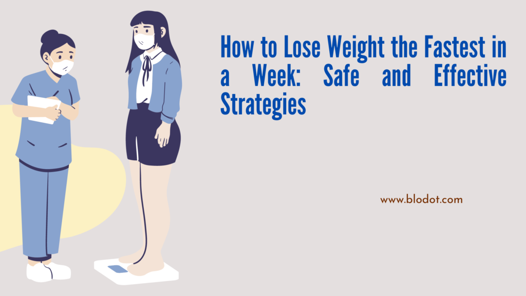 How to Lose Weight the Fastest in a Week