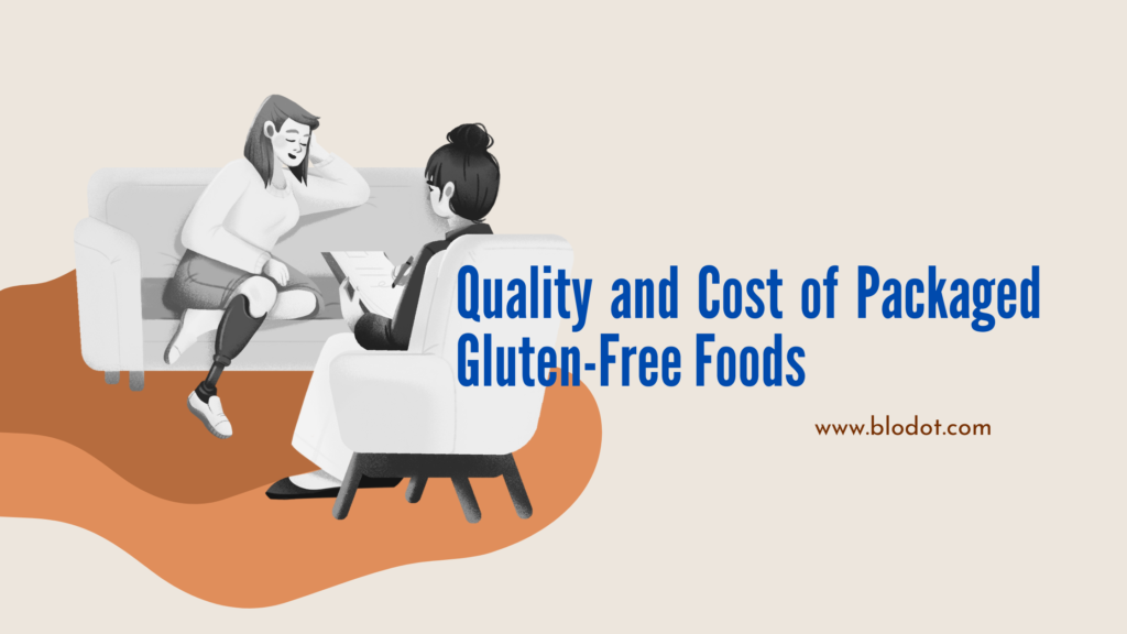 Quality and Cost of Packaged Gluten-Free Foods